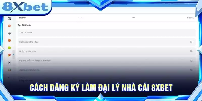 Cách đăng ký làm đại lý nhà cái 8XBET