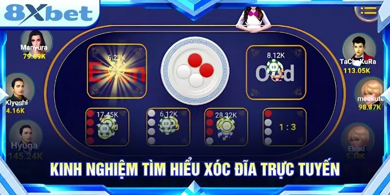 Kinh nghiệm tìm hiểu xóc đĩa trực tuyến