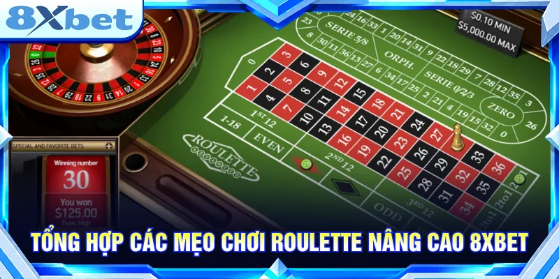 Mẹo Chơi Roulette - Chinh Phục Bàn Cược Dễ Dàng 8XBET Cần quan sát kết quả và Dealer theo mẹo chơi Roulette