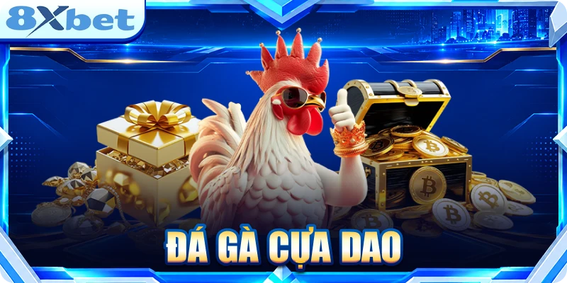 Đá Gà Cựa Dao: Mẹo Đọc Thế Trận & Chọn Kèo Cực Chuẩn