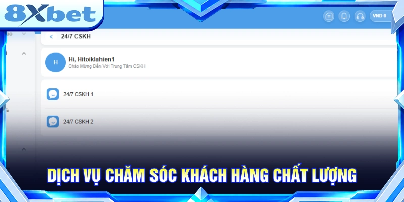 Dịch vụ chăm sóc khách hàng 8XBET chất lượng 