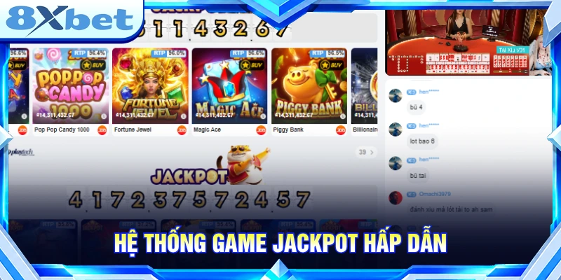 Hệ thống game Jackot hấp dẫn