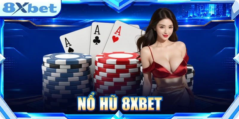 Nổ hũ 8XBET
