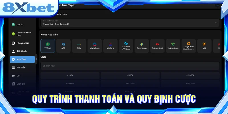 Quy trình thanh toán và quy định cược được trình bày cụ thể, dễ hiểu.