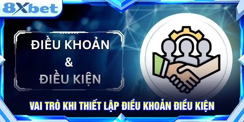 Tầm quan trọng nắm bắt điều khoản điều kiện tham gia