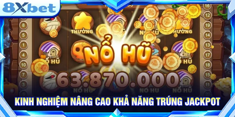 Thời điểm nổ hũ tài xỉu giúp nhận Jackpot dễ dàng hơn
