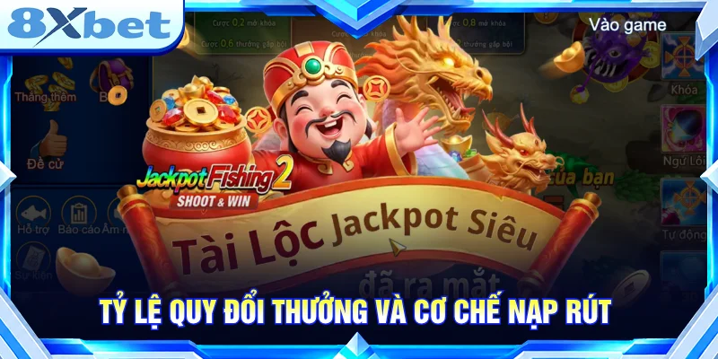 Tìm hiểu quy định quy đổi thưởng, nạp rút và thanh toán tại sảnh.