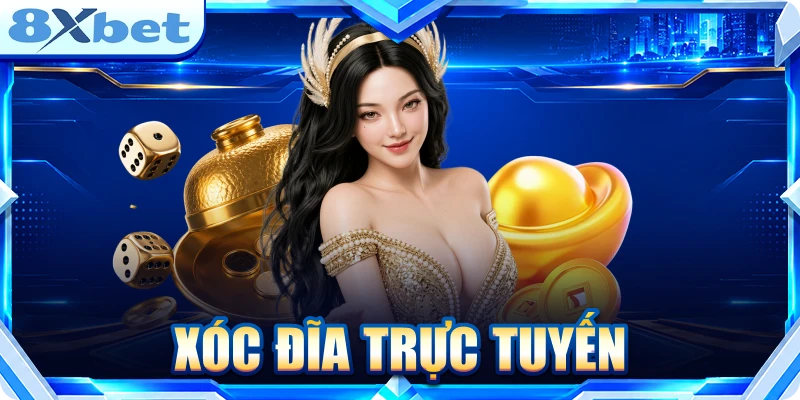 Xóc đĩa trực tuyến
